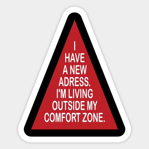 Comfort zone motivational tshirt idea gift Sticker by MotivationTshirt